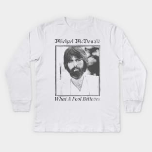 Michael McDonald / Retro Aesthetic Fan Art Design Kids Long Sleeve T-Shirt